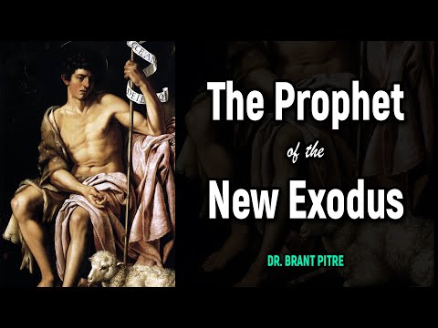 John the Baptist: Prophet of the New Exodus