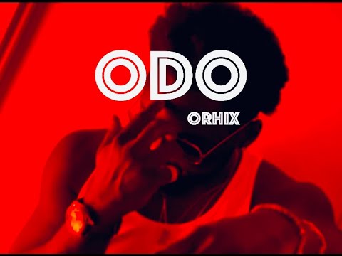 ORHIX - ODO - PROD BY MART FISHER