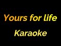 Karaoke Yours for life