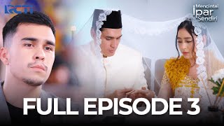 Download lagu FULL EPISODE 3 MENCINTAI IPAR SENDIRI | DRAMA TERBAIK mp3