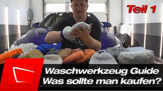 Das richtige Waschwerkzeug kaufen - Mikrofaser? Schwamm? Wollhandschuh? XXL Guide Teil 1