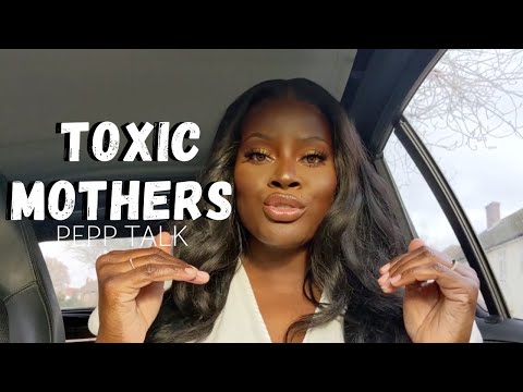 SIGNS YOUR MOTHER IS TOXIC + what to do