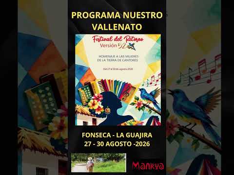 FESTIVAL DEL RETORNO- VERSIÓN 2026 - FONSECA - LA GUAJIRA PROGRAMA "NUESTRO VALLENATO"
