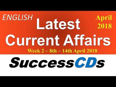 Latest GK April 2018 8 to 14 in English - Latest Current Affairs | General Knowledge 2018