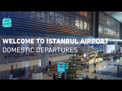 Welcome to Istanbul Airport – Domestic Departures