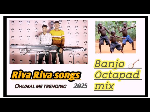 Riva Riva Trending Songs || Banjo Octapad Mix || 2025