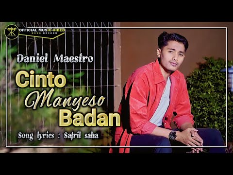 Daniel Maestro - Cinto Manyeso Badan (Official Music Video) Nyatonyo Urang Alah Tibo Maminang