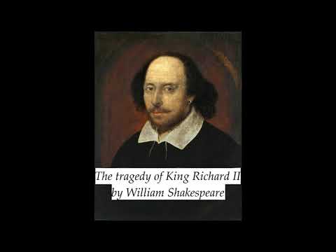 THE TRAGEDY OF KING RICHARD II by William Shakespeare ~ FULL Audiobook ~ Historic audio play