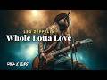 Whole Lotta Love Led Zeppelin Heavy Blues Rock Cover Rock X Blues