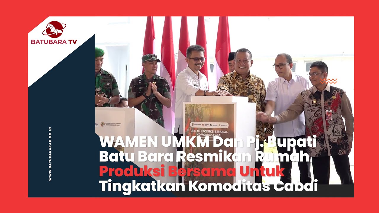 WAMEN UMKM DAN PJ. BUPATI BATU BARA RESMIKAN RUMAH PRODUKSI BERSAMA UNTUK TINGKATKAN KOMODITAS CABAI
