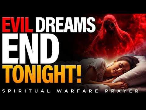 Prayer For Deliverance From Evil Dreams, Nightmares, Curses & Household Enemies | SPIRITUAL WARFARE
