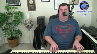 Change the World (Eric Clapton), Cover by Piano Man Steve #Livestream