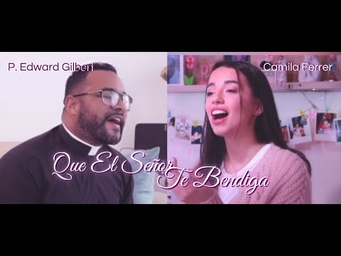 Que El Señor Te Bendiga - Camila Ferrer