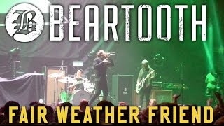 [4K] Beartooth - Fair Weather Friend (live in Toronto)