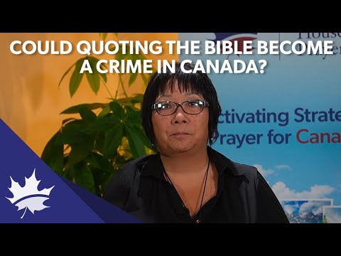 Could quoting the Bible become a crime in Canada?