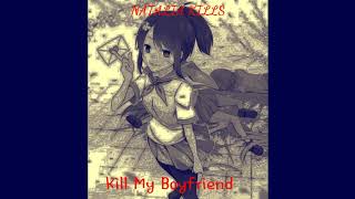 Kill My Boyfriend - Natalia Kills