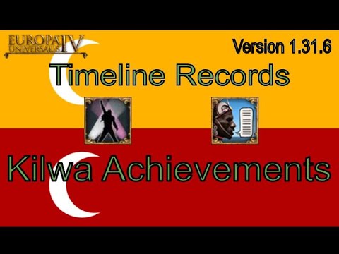 EU4 | Timeline Videos | Kilwa Achievements