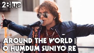 2Blue&#39;s Mashup: Around The World (RHCP) | O Humdum Suniyo Re (A.R. Rahman)
