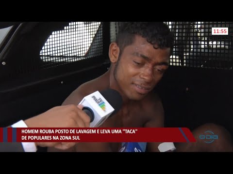 Homem rouba posto de lavagem e é agredido por populares na zona sul 20 04 2021