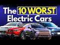 The 10 WORST Electric Cars AVOID These EVs Even If They Are Discounted