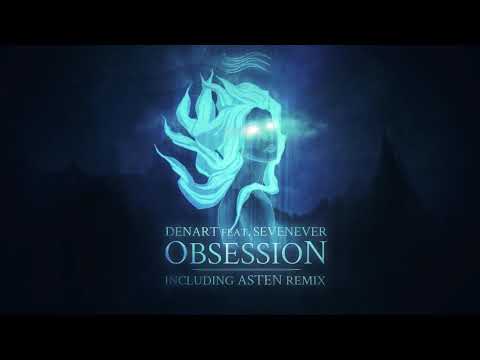 Denart feat. SevenEver - Obsession (Original Mix)