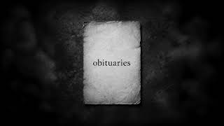 Obituaries Pt. 1 -  A Trade