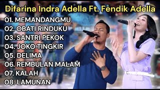 Download lagu MEMANDANGMU - Difarina Indra Adella Ft. Fendik Adella - OM ADELLA | FULL ALBUM DANGDUT mp3