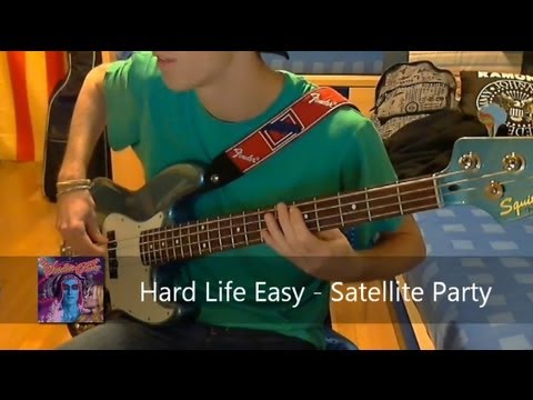 Hard Life Easy - Satellite Party [Bass Cover]