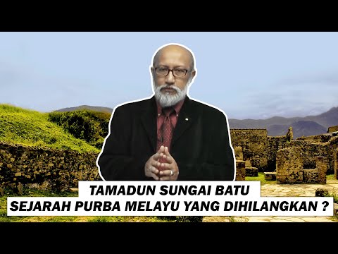 Tamadun Sungai Batu Sejarah Purba Melayu Yang Dilupakan ?