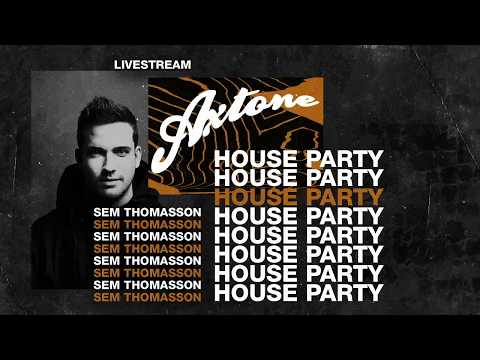 Axtone House Party Livestream - Sem Thomasson