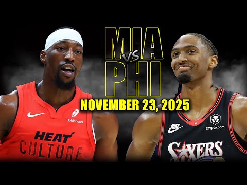 Miami Heat vs Philadelphia 76ers Full Game Highlights - November 23, 2025 | NBA Season