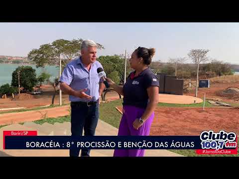 BORACÉIA: 8° PROCISSÃO E BENÇÃO SOBRE AS AGUAS É NESTE SÁBADO.