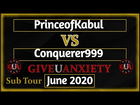 GUA June 2020 Sub tour: Ro16- PrinceofKabul vs Conquerer999