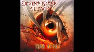 Divine Noise Attack-Bitter End