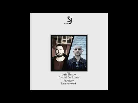 Luis Bravo, Daniel De Roma - Phrensy (Gear Remix) [SJRS0257]