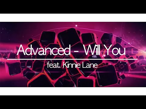 Advanced - Will you (feat. Kinnie Lane) 가사 lyric video