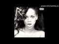 Rihanna- Where Have You Been (Audio)