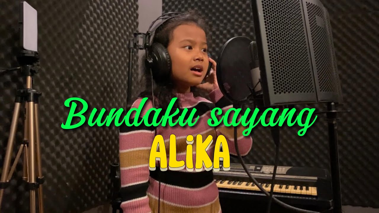 Bundaku sayang - Alika (official Music Video)