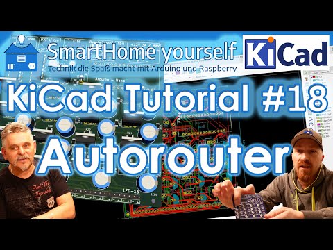 KiCad Tutorial für Anfänger #18 - Autorouter, Globales entfernen und User-Fragen