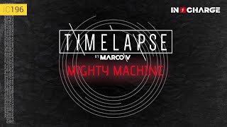 Marco V - Mighty Machine (Timelapse Remix) [In Charge]