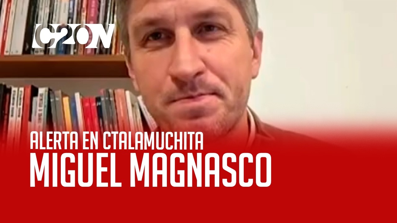 C20 Noticias | Alerta en Ctalamochita - Miguel Magnasco