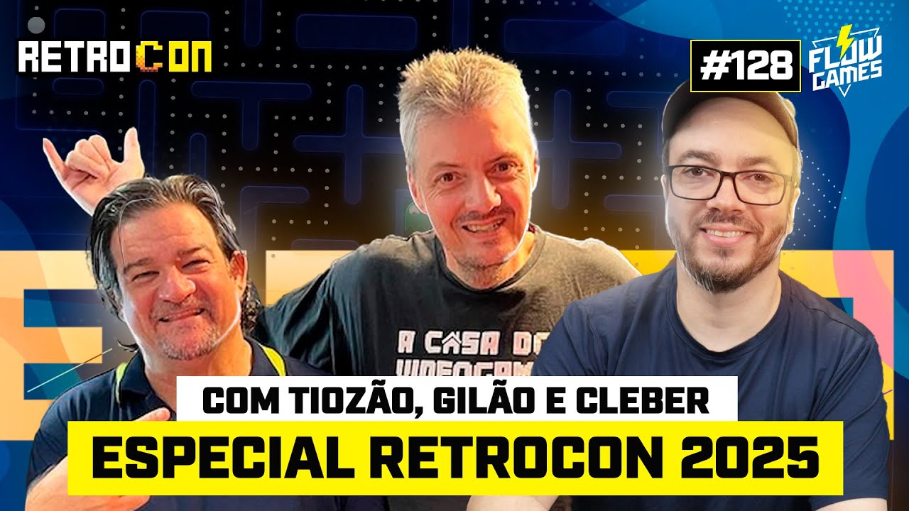 RELÍQUIAS de RETRO GAMES do JAPÃO e RETROCON 2025 ft. TIOZÃO, GILÃO E CLEBER - #128 #flowgames