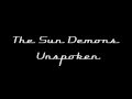 The Sun Demons - Unspoken