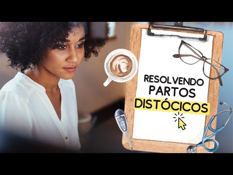 Quinta da parteira #01 - Resolvendo parto distócico !