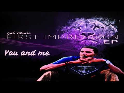 Ijah Maakie - You And Me (Official Audio)