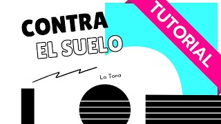 La Tona - Contra El Suelo - (Tutorial)