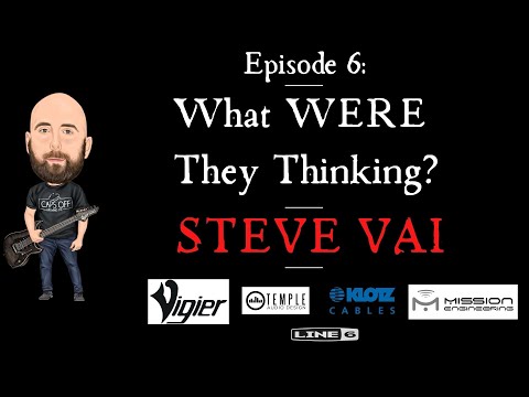 Episode 6: What WERE They Thinking? | STEVE VAI - The Attitude Song