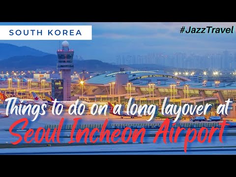 Coisas para fazer em uma escala no Aeroporto de Seul Incheon #Korea