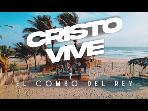 Cristo Vive - El Combo del Rey - Merengue Cristiano