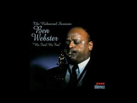 Ben Webster No Fool, No Fun ( The Rehearsal Sessions )